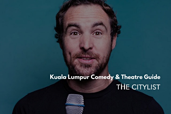 Kuala Lumpur Comedy & Theatre Guide 13 November 2019