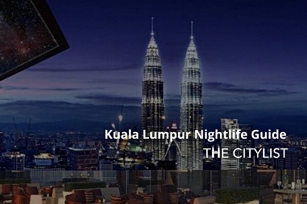 Kuala Lumpur Nightlife Guide 16 December 2020