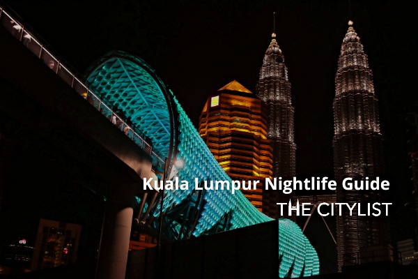 Kuala Lumpur Nightlife Guide 6 January 2021