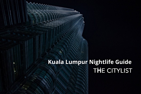Kuala Lumpur Nightlife Guide 20 January 2021