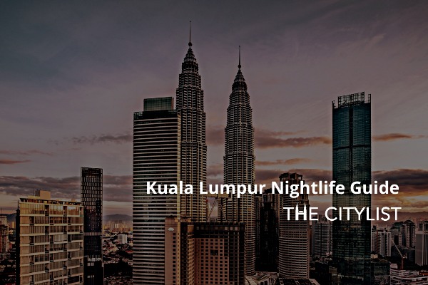 Kuala Lumpur Nightlife Guide 27 January 2021