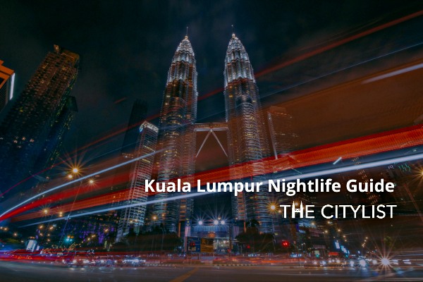 Kuala Lumpur Nightlife Guide 10 February 2021
